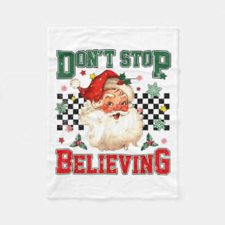 Funny Don't Stop Believing Santa Claus Matching Xm Fleece Deken