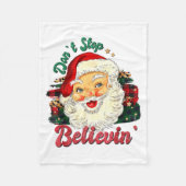 Funny Don't Stop Believing Santa Claus Matching Xm Fleece Deken (Voorkant)
