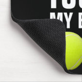 Funny Dont Touch My Pandemic Tennis  Muismat (Hoek)