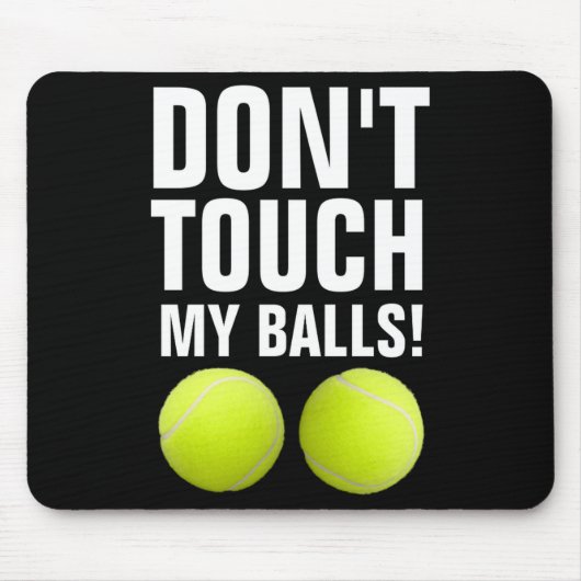 Funny Dont Touch My Pandemic Tennis  Muismat (Voorkant)