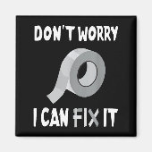 Funny Don't Worry - I Can Fix It - Duct Tape  Magneet (Voorkant)