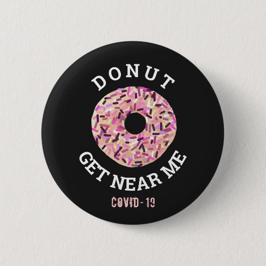 Funny Donut Quote Pink Sprinkles Ronde Button 5,7 Cm (Voorkant)