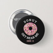 Funny Donut Quote Pink Sprinkles Ronde Button 5,7 Cm (Voorkant /achterkant)