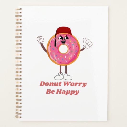 Funny Donut T-Shirt – Donut Worry Be Happy Gift Planner (Voorkant)
