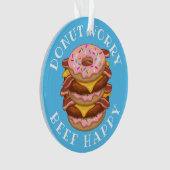 Funny Donut Worry Beef Happy Bacon Cheeseburger Ornament (voorkant)