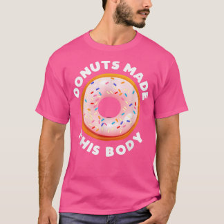 Funny Donuts maakte dit lichaam Motivatie gym T-shirt