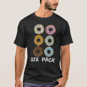 Funny Donuts Six Pack Joke T-shirt (Voorkant)
