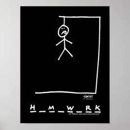 Funny Dorm Homework Hangman Poster