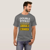 Funny Double Bypass Heart Surgery Detour Signaleer T-shirt (Voorkant volledig)