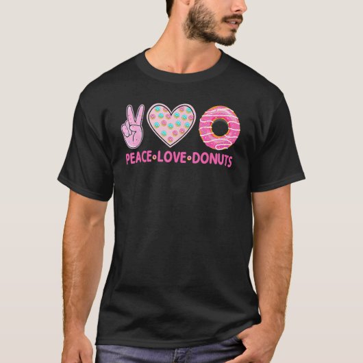 Funny Doughnut Donut Lover Peace Love Donuts Theme T-shirt (Voorkant)