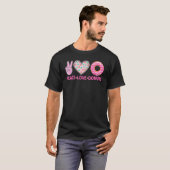 Funny Doughnut Donut Lover Peace Love Donuts Theme T-shirt (Voorkant volledig)