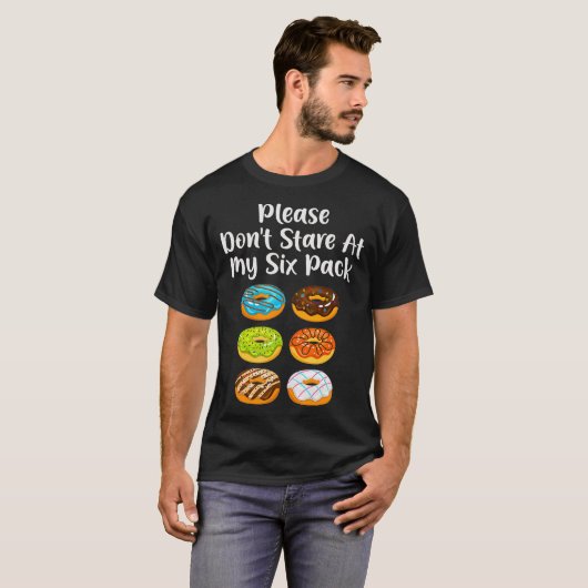 Funny Doughnut Donut Lover Please Dont Stare At T-shirt (Voorkant volledig)