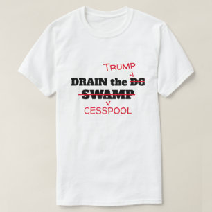 Funny Drain the Trump Cesspool T-shirt
