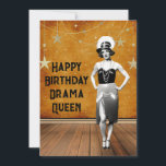 Funny  Drama Queen Birthday Kaart<br><div class="desc">Grappig verjaardagskaart voor vrienden en familie die een beetje aan de dramatische kant staan... .  showgirl uitsnijdt met sterrenland versierde de theaterachtergrond.  tekst "Happy Birthday Drama Queen".</div>