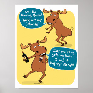 Funny Drink Dansend Moose Poster