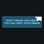 Funny Drink en rijd niet Bumpersticker<br><div class="desc">Dit ontwerp werd gecreeerd door digitale kunst. Het kan op het gebied worden gepersonaliseerd dat door de foto en/of de tekst te veranderen wordt verstrekt. Of het kan worden aangepast door de klik te kiezen om de andere optie aan te passen en de kleur op de achtergrond te verwijderen of...</div>