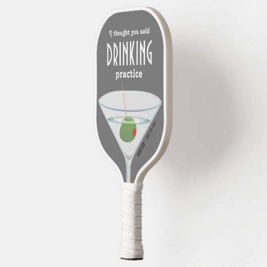 Funny Drink Practice Martini Grey Pickleball Paddle (Links)