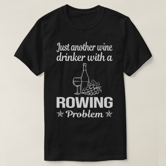 Funny Drink probleemroeiwerper T-shirt (Design voorkant)