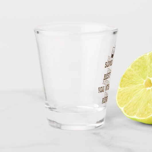 Funny Drink Quote Shot Glas (Links)
