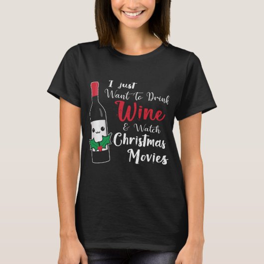 Funny Drink Wine Watch-kerstfilms T-shirt (Voorkant)