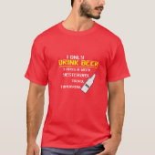 Funny Drinking Shirt, Beer Lovers T-shirt (Voorkant)