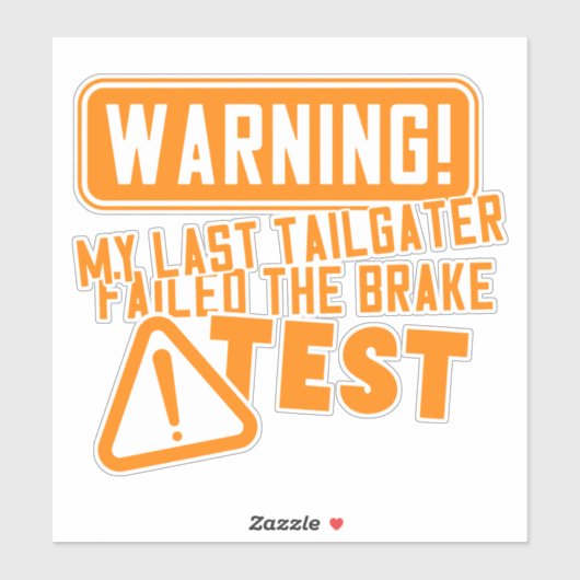Funny Driving Car Tailgater Modern Typografie Sticker (Vel)