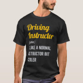 Funny Driving Instructor T-shirt (Voorkant)