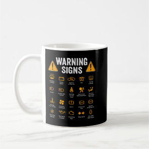 Funny Driving Warning Signs 101 Auto Mechanic Dri Koffiemok