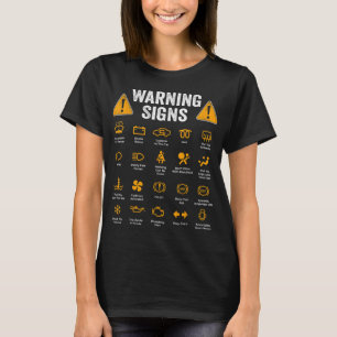 Funny Driving Warning Signs 101 Auto Mechanic Gift T-shirt