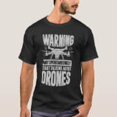 Funny Drone Quadcopter Pilot Gift T-shirt (Voorkant)