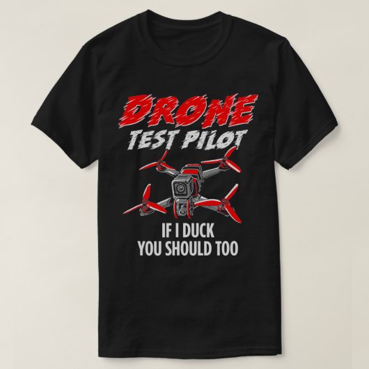 Funny Drone Test Pilot T-shirt (Design voorkant)