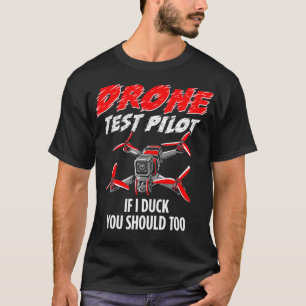 Funny Drone Test Pilot T-shirt