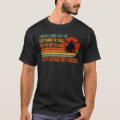  Funny Drummer Gezegde Music Lover Drummer T-shirt (Voorkant)