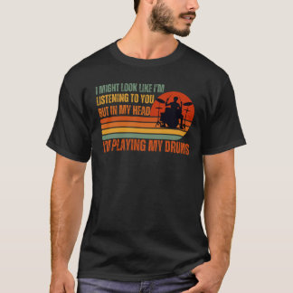  Funny Drummer Gezegde Music Lover Drummer T-shirt