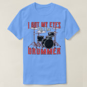 Funny Drummer Musician and Drum Lover Gift Idee 1 T-shirt (Design voorkant)