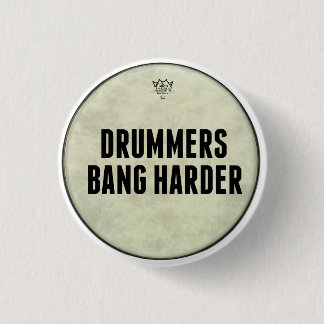 Funny Drummers Bang Harder Pin Buttonnen Pins Ronde Button 3,2 Cm