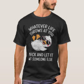 Funny Duck Graphic Funny Saying T-shirt (Voorkant)