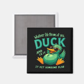 Funny Duck Graphic Men Women Teens Funny Quote  Magneet (Voorkant / Achterkant)
