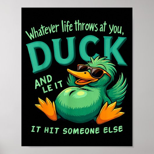 Funny Duck Graphic Men Women Teens Funny Quote  Poster (Voorkant)