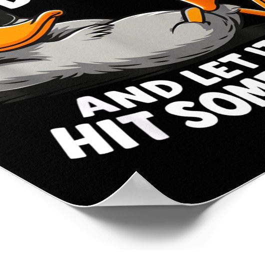 Funny Duck Graphic Tees Men Women Teens Funny Quot Poster (Hoek)