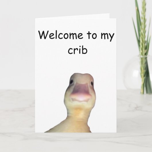 Funny Duck Meme – “Welcome to My Crib” Cute Animal Kaart (Voorkant)