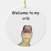 Funny Duck Meme – “Welcome to My Crib” Cute Animal Keramisch Ornament (Achterkant)