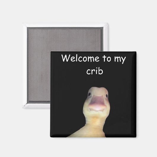 Funny Duck Meme – “Welcome to My Crib” Cute Animal Magneet (Voorkant / Achterkant)