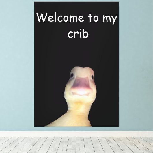 Funny Duck Meme: Welkom bij My Wieg Duck Canvas Afdruk (Insitu (Houten vloer))