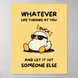 Funny Duck Posters - Schattige wat het leven werpt