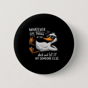 Funny Duck Shirt Funny Quote Graphic T - shirts vo Ronde Button 5,7 Cm