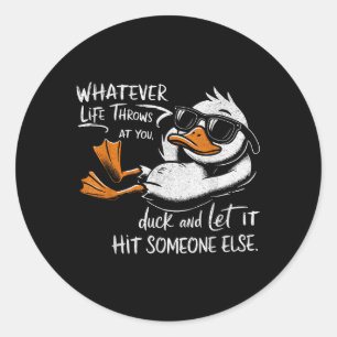 Funny Duck Shirt Funny Quote Graphic T - shirts vo Ronde Sticker