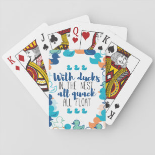 Funny Ducks and Quack Float Puns Quote Design Pokerkaarten