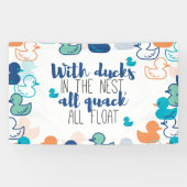 Funny Ducks and Quack Float Puns Quote Design Spandoek (Horizontaal)