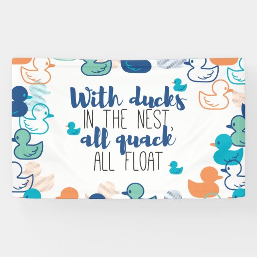 Funny Ducks and Quack Float Puns Quote Design Spandoek (Horizontaal)